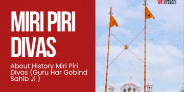 Miri Piri Divas (Guru Har Gobind Sahib Ji )