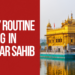 Daily Routine Timing Darbar Sahib, Harmandir Sahib