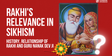 Rakhi’s relevance in Sikhism – Should Sikhs celebrate this festival?